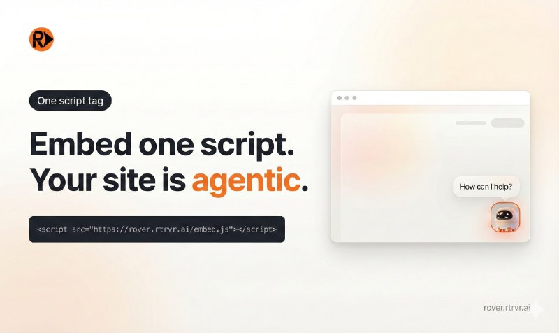 3. Rover by rtrvr.ai标语：只需一个脚本标签，就能让你的网站变身人工智能代理