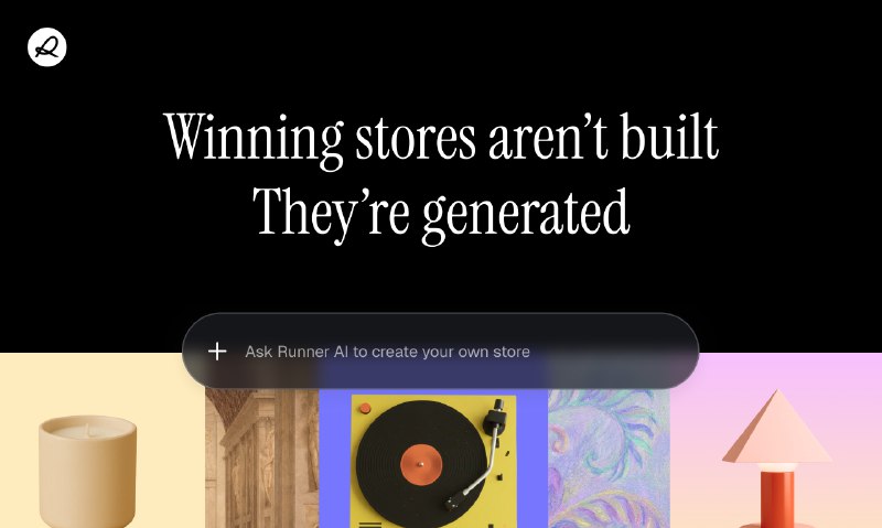 4. Runner AI标语：打造、优化并扩展你的原生人工智能商店解析：“Build”常见意思为“建造、打造”，这里结合语境可理解为打造一个商店；“optimize”是“优化”的意思；“scale”有“扩展、扩大规模”的含义；“AI-native”直译为“原生人工智能的”，整体句子表达的是对基于人工智能的商店进行打造、优化和扩展的操作