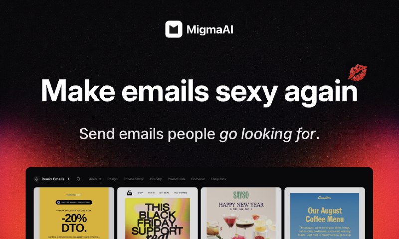 4. Migma AI标语：让电子邮件再度焕发光彩解析：“sexy”在这里并非单纯“性感”的意思，结合语境可以理解为让电子邮件重新变得有吸引力、有魅力，“焕发光彩”这种表达更符合日常对话的风格，能清晰传达出让电子邮件重新变得有吸引力的意思