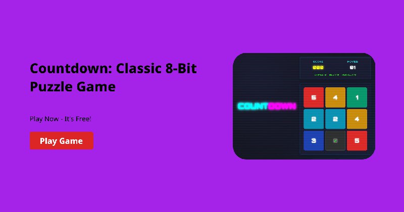 10. Countdown标语：8位复古游戏在计算机与游戏发展史上，“8位”代表了早期计算机和游戏机的一个技术阶段，这类游戏具有那个特定时期的画面风格和玩法特点，“复古”则强调了其带有过去时代的特色，所以“8位复古游戏”这种表达既准确传达了原意，又符合科普杂志或日常对话的风格