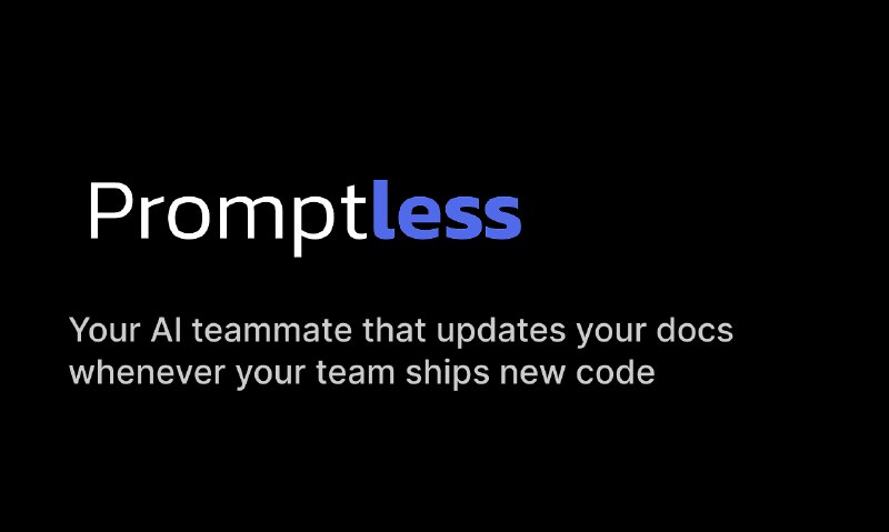 7. Promptless标语：一个能主动更新面向客户文档的人工智能助手介绍：“无提示助手”（Promptless）是一款人工智能伙伴，它能让你的文档始终保持最新状态，提升客户体验，减少收入损失