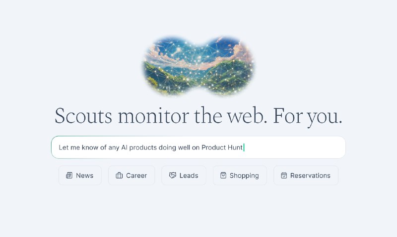 10. Scouts by Yutori标语：能帮你监控网络的工具