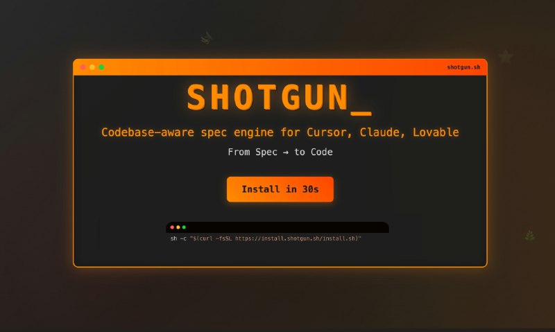 7. Shotgun CLI标语：适用于Cursor、Claude Code和Lovable的支持代码库的规范引擎介绍：你用于软件研究、规划和开发的人工智能团队来了