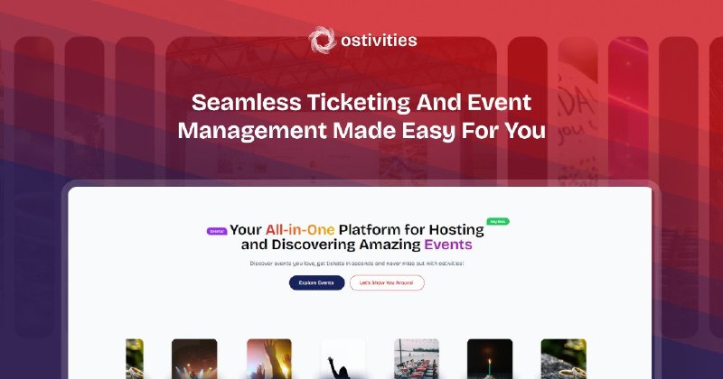 5. Ostivities 2.0标语：举办线下和线上活动的更明智之选介绍：奥斯特维蒂（Ostivities）能助力活动组织者即刻开展实体或线上活动的创建、管理与规模拓展