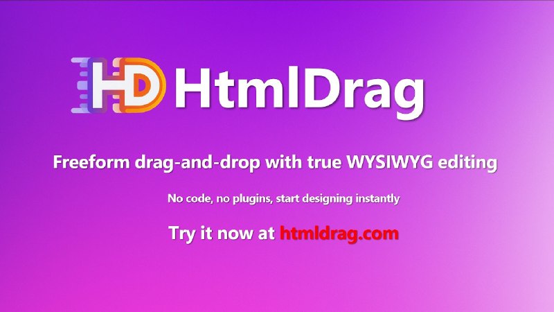 6. HtmlDrag标语：一个可用于任意 HTML 内容的自由画布（无网格、无线框）介绍：这是一块自由画布，让你无需受网格限制就能编辑任意 HTML 内容