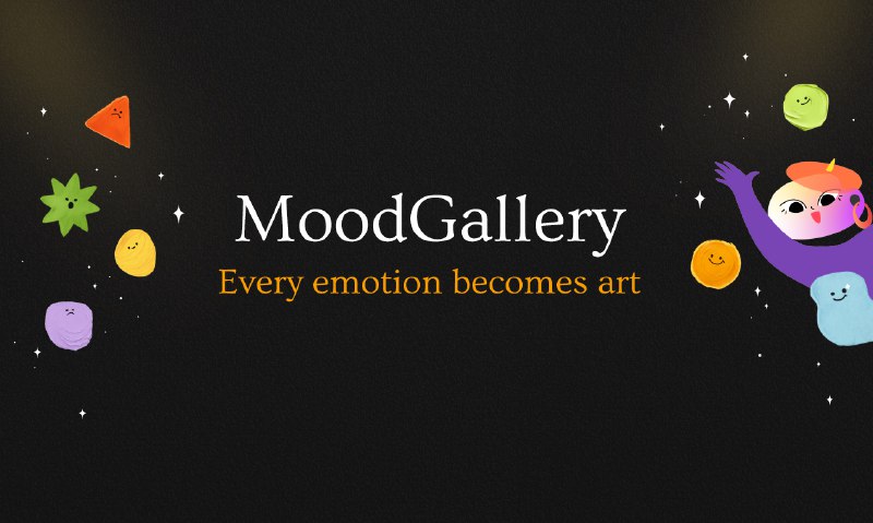 5. MoodGallery: Emotions to art标语：把你的情绪转化为个性化的人工智能艺术作品介绍：每天记录你的感受，然后将它们转化为独一无二的人工智能生成艺术作品