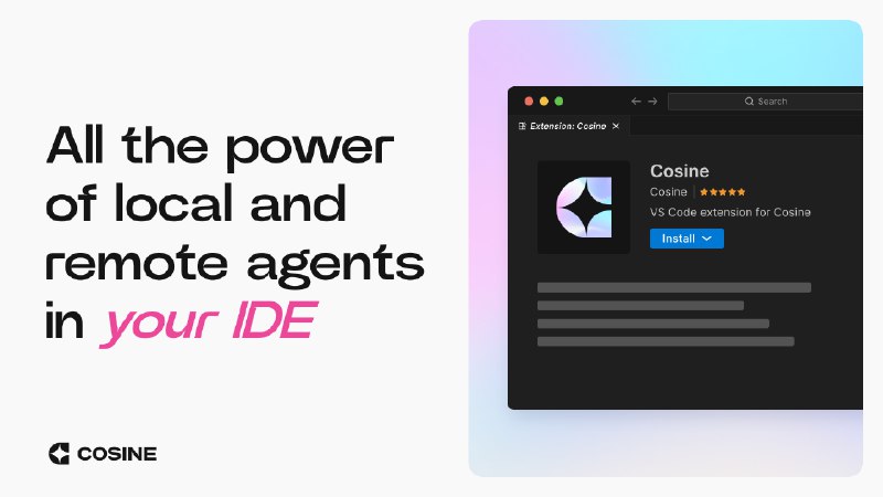 8. Cosine VS Code Extension标语：编辑的人工智能助手伙伴这句话比较简洁地表达出“能成为你编辑工作中伙伴的人工智能”的意思，就像日常为大家介绍时会说“这是编辑的人工智能助手伙伴” 