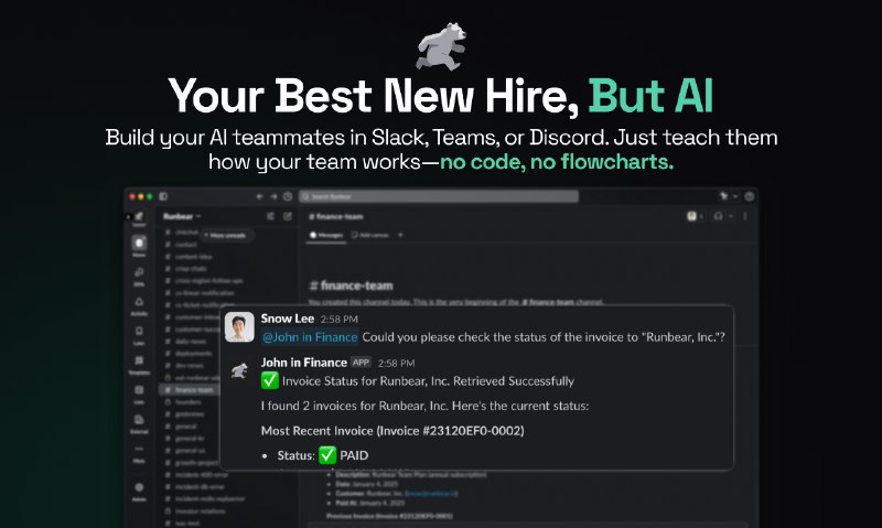 3. Runbear标语：你最出色的新员工，但它是人工智能，而且就在 Slack 里！介绍：Runbear是打造人工智能队友的最人性化方式——只需在Slack上聊天就行，无需编写代码，也不用绘制流程图