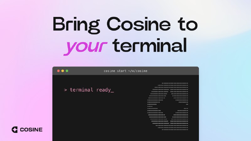 2. Cosine CLI标语：在你的终端里直接进行人工智能结对编程解释：“AI pair programming”是“人工智能结对编程”的意思，“directly”表示“直接地”，“in your terminal”是“在你的终端里”，整体组合起来就是上述译文，这种表述在日常交流和科普语境中比较自然易懂