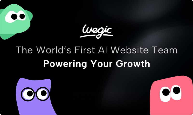 4. Wegic标语：全球首个人工智能网站开发团队介绍：威吉（Wegic）现在允许你通过关联账户来添加支付功能，还能利用对话式人工智能来挖掘潜在客户