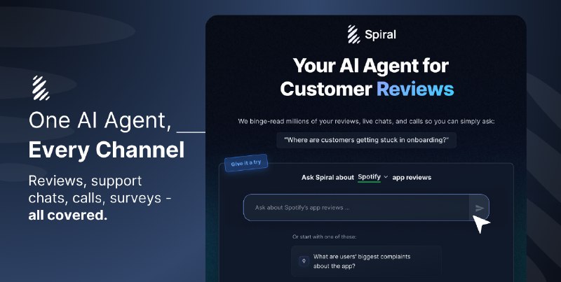 6. Spiral标语：用人工智能分析你的评论和支持数据这里“reviews”结合语境可理解为用户给出的“评论”；“support data”可宽泛地理解为用于支持业务、分析等方面的“数据” ，整体表达就是借助人工智能来对评论和相关数据进行分析