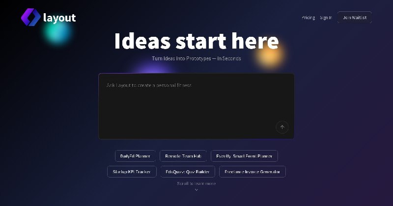 10. Layout.dev标语：瞬间将创意转化为原型！介绍：Layout是一个由人工智能驱动的平台，它能帮助创业者和开发者迅速将想法转化为可运行的软件原型