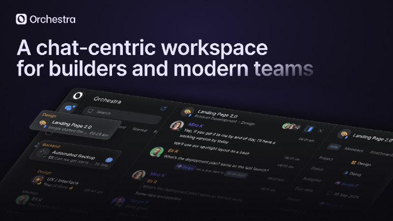 PH今日热榜 | 2025-10-081. Orchestra标语：为开发者和现代团队打造的以聊天为核心的工作空间介绍：Orchestra这款工具能让产品研发团队的工作流程变得简单，尤其适合那些依赖沟通协作的团队
