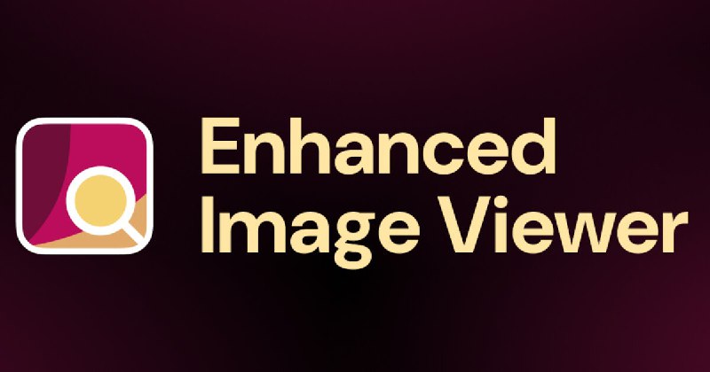 6. Enhanced Image Viewer标语：这就像是 Chrome 浏览器里的图片查看器，不过它还支持缩放、平移等更多功能