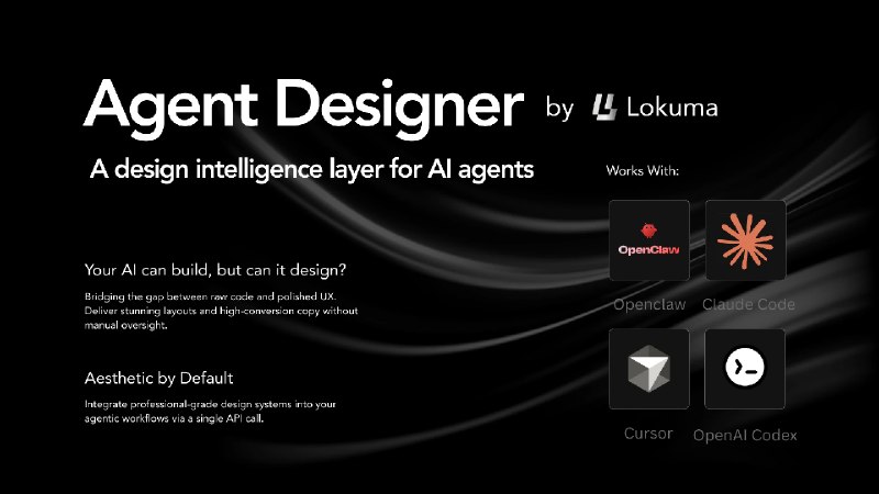 PH今日热榜 | 2026-03-221. Design Agent by Lokuma标语：你旗下人工智能代理（Openclaw、CC、Codex）的设计师介绍：洛库玛设计助手（Lokuma Design Agent）是一款可供你的智能代理调用的人工智能设计师，它是像OpenClaw、Claude Code或Codex这类智能代理的设计智能层