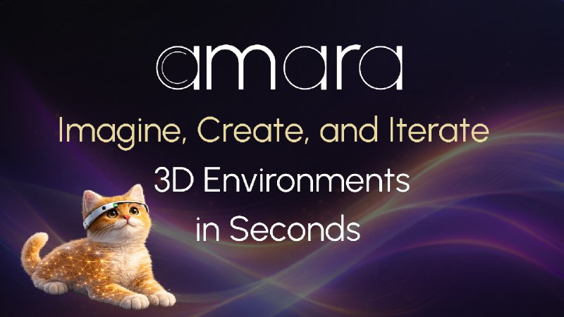 3. Amara标语：即刻想象、创建并反复优化 3D 环境