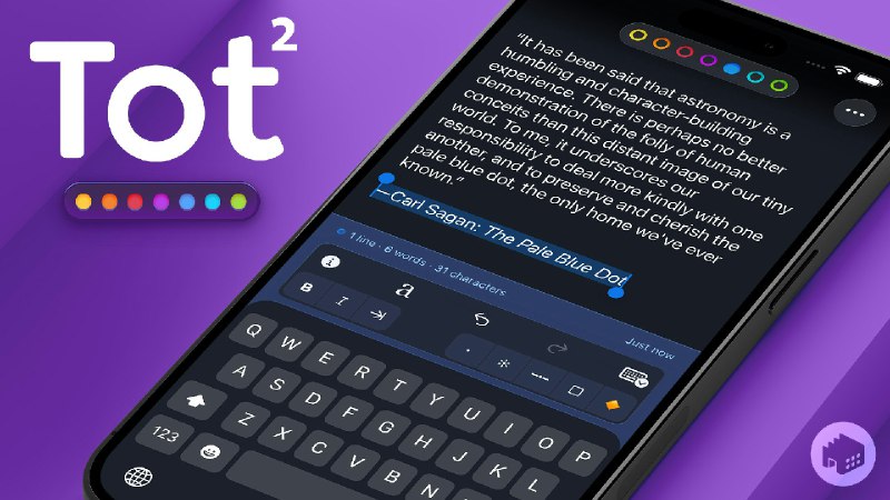 8. Tot 2.0标语：你那小巧的文字助手，如今更强大啦！介绍：Tot 2.0 带来了一系列升级功能，比如可自定义的智能项目符号、文本分隔线、自动缩进、无缝的 iCloud 同步、Markdown 格式支持、自适应图标，还有 iOS 自动备份功能