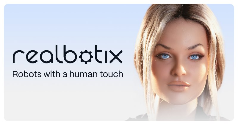 8. Realbotix标语：用于实现无缝人机交互的超逼真人工智能仿生人介绍：由人工智能驱动的机器人，可用于陪伴、娱乐和客户服务