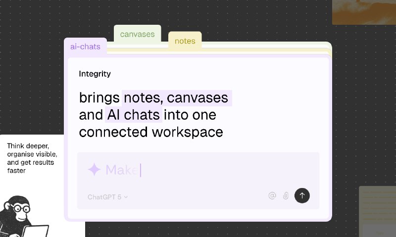 3. Integrity标语：统一项目中枢：文档、画布和人工智能聊天整合一处介绍：“Integrity”是一个一体化的项目智慧平台，在这里，笔记、画布和人工智能聊天内容相互关联，形成层层递进的思维脉络