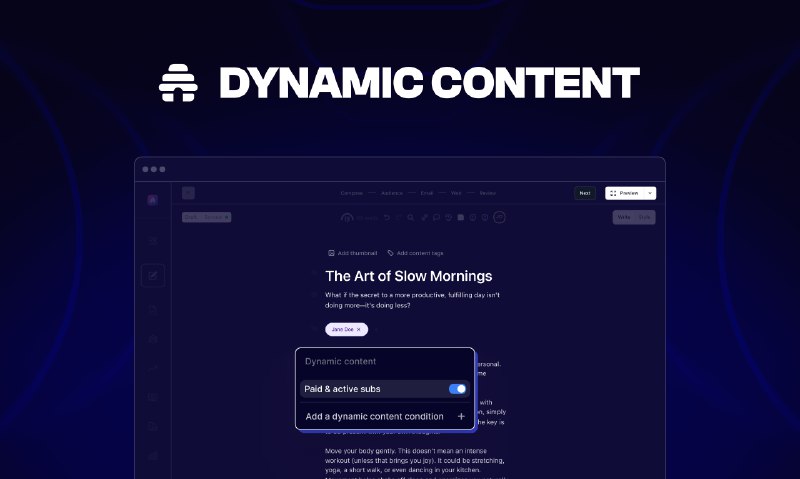 4. Dynamic Content by beehiiv标语：现在，你可以为每位读者量身定制一份专属的时事通讯啦