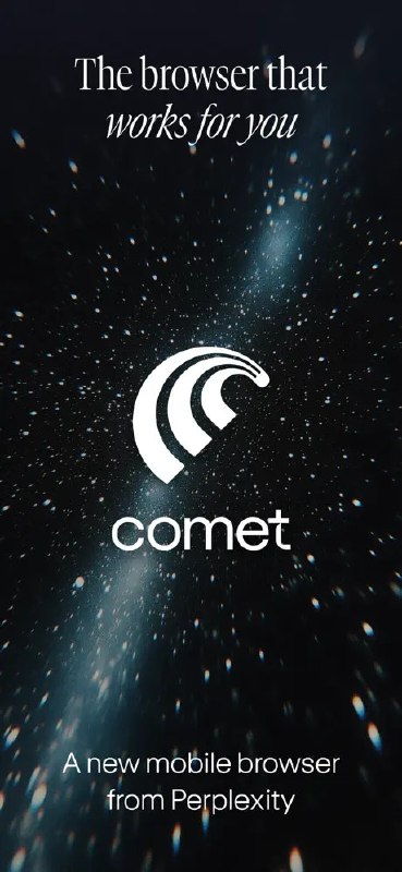 6. Comet for iOS标语：由Perplexity推出的适用于移动设备的智能AI浏览器及助手介绍：Comet是首款为移动设备打造的智能AI浏览器