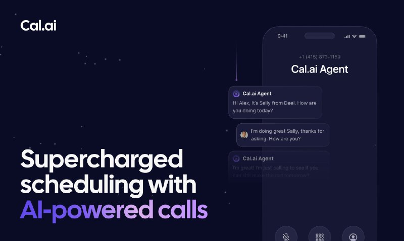 2. Cal.ai Phone Agent标语：借助人工智能通话功能，为Cal.com日程安排系统全面提速注：Cal.com是一个日程安排平台，“Supercharged”有“增压、增强、提速”等意思，这里结合语境意译为“全面提速” ，让表达更符合日常对话风格