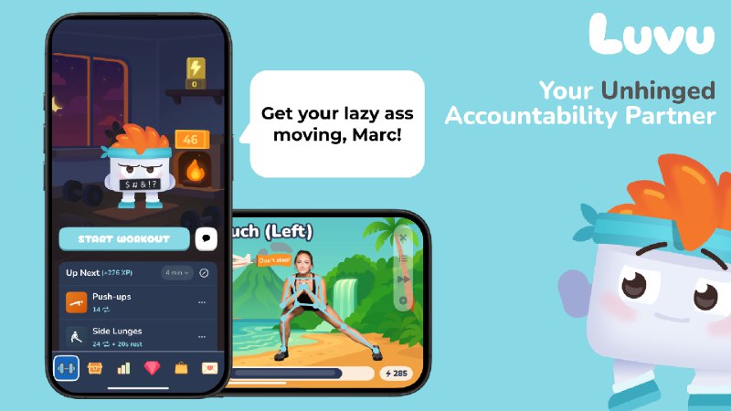 7. Luvu标语：你那位疯狂的健身监督伙伴解析：“unhinged”有“精神错乱的、疯狂的”意思，这里形容健身监督伙伴比较“疯狂”，也就是那种督促健身很积极、甚至有点过度的感觉；“fitness accountability buddy”直译为“健身责任伙伴”，意译为“健身监督伙伴 ”更符合日常表达