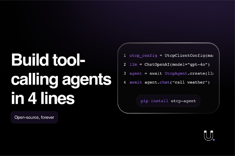 8. UTCP Agent标语：用四行代码构建可调用工具的智能代理介绍：这是一款开源软件开发工具包（SDK），只需四行代码，你就能用它打造出可以搭配任意工具或原生端点的自定义智能体