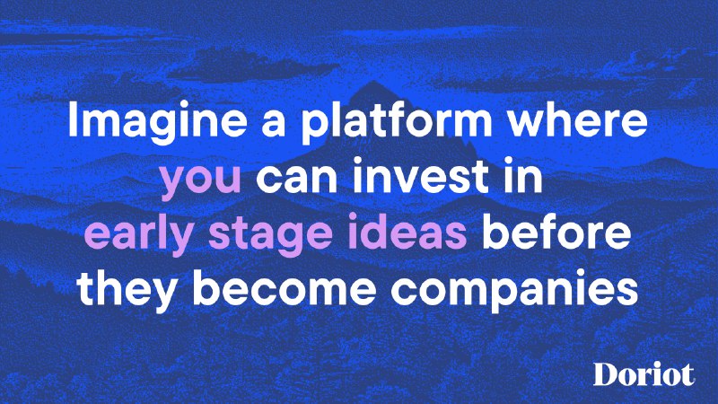 7. VentureStaking® by Doriot®标语：拥有对下一个崭露头角的初创企业的投资权