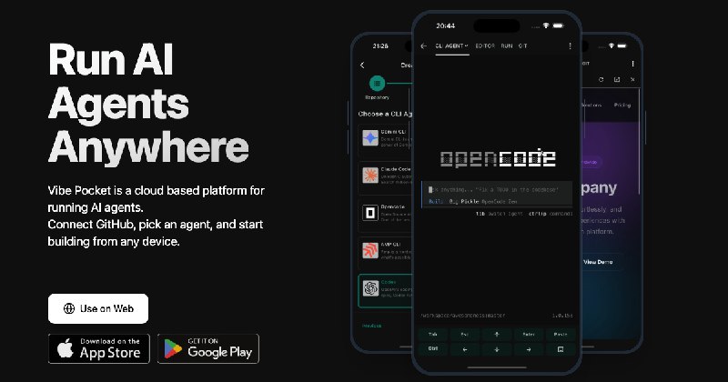 7. Vibe Pocket标语：在手机上运行像Claude Code、Codex、Opencode这样的人工智能代理程序