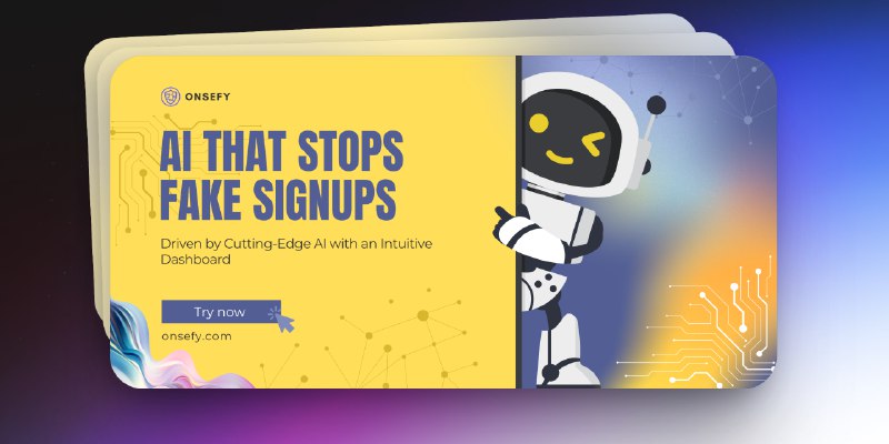 10. OnSefy AI标语：虚假注册会让你付出代价！在它们出现之前就制止吧！介绍：OnSefy提供先进的欺诈检测服务，为你的平台保驾护航，阻止虚假注册