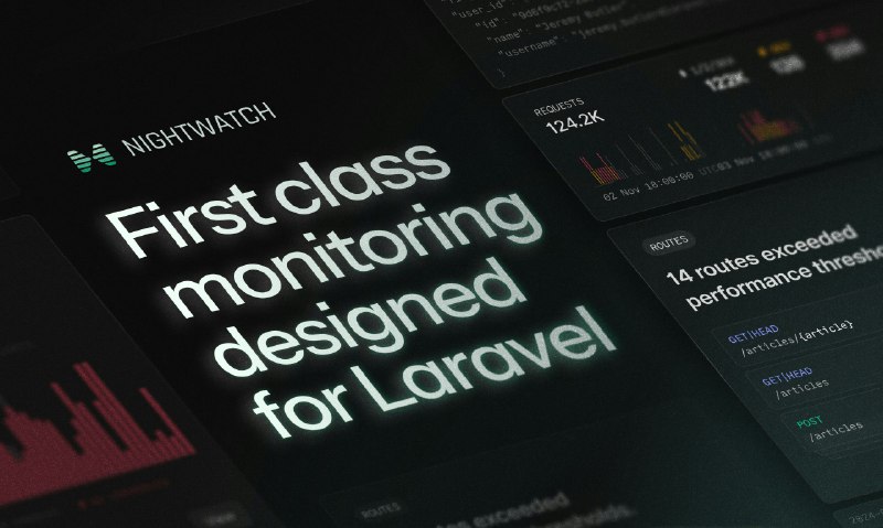 4. Laravel Nightwatch标语：专为 Laravel 设计的一流监控工具介绍：Laravel Nightwatch是专为Laravel应用程序打造的一流监控工具