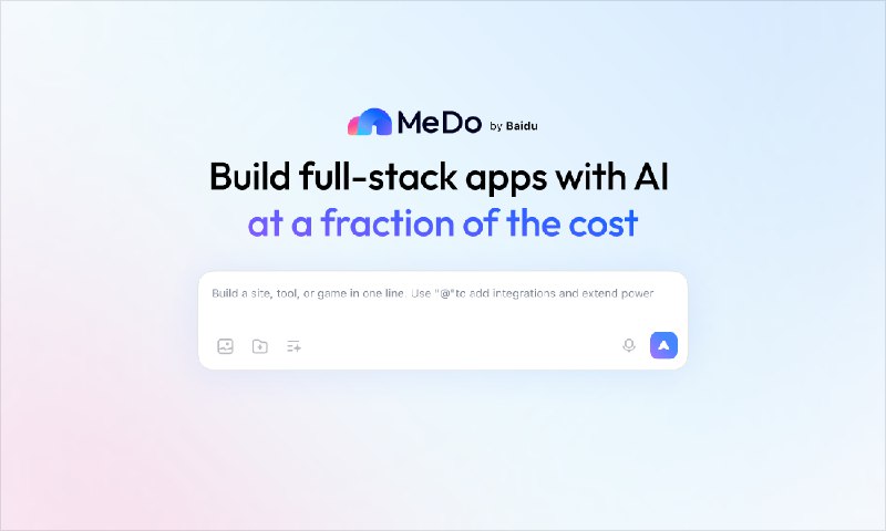 PH今日热榜 | 2025-11-061. MeDo by Baidu标语：以极低的成本借助人工智能构建全栈应用程序