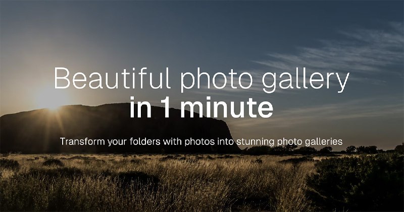9. Simple Photo Gallery标语：一分钟打造精美照片画廊解析：“Beautiful photo galleries”直译为“漂亮的照片画廊”，意译为“精美照片画廊”；“in 1 minute”常见表达是“在一分钟内”，结合语境这里意译为“一分钟打造”更符合日常对话风格，能让读者更清晰地理解意思，即强调在短时间内可以完成创建精美照片展示空间这件事